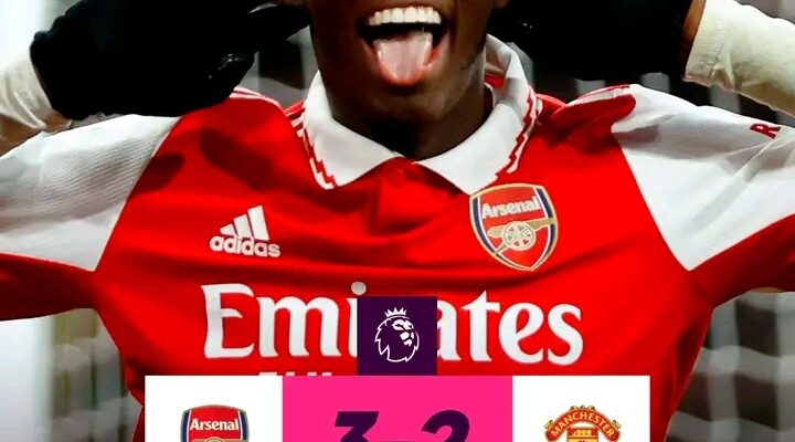 Late Nketiah Goal Helps Arsenal Beat Man Utd