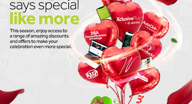 Access Bank introduces the "Love is More" campaign for Valentine season to celebrate its customers