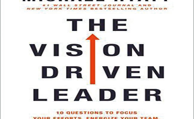 The Vision-Driven Leader - Tribune Online