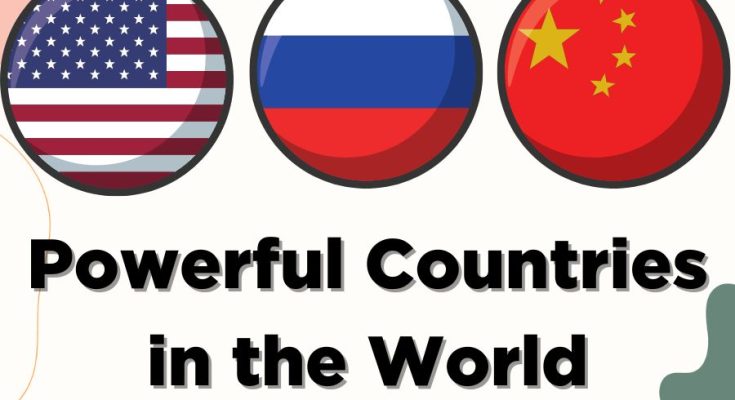 Global ranking: Top 10 most powerful countries in 2024