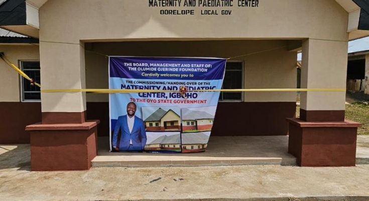 Ex-Lawmaker, Ojerinde, hands over maternity, paediatric centre to Oyo govt